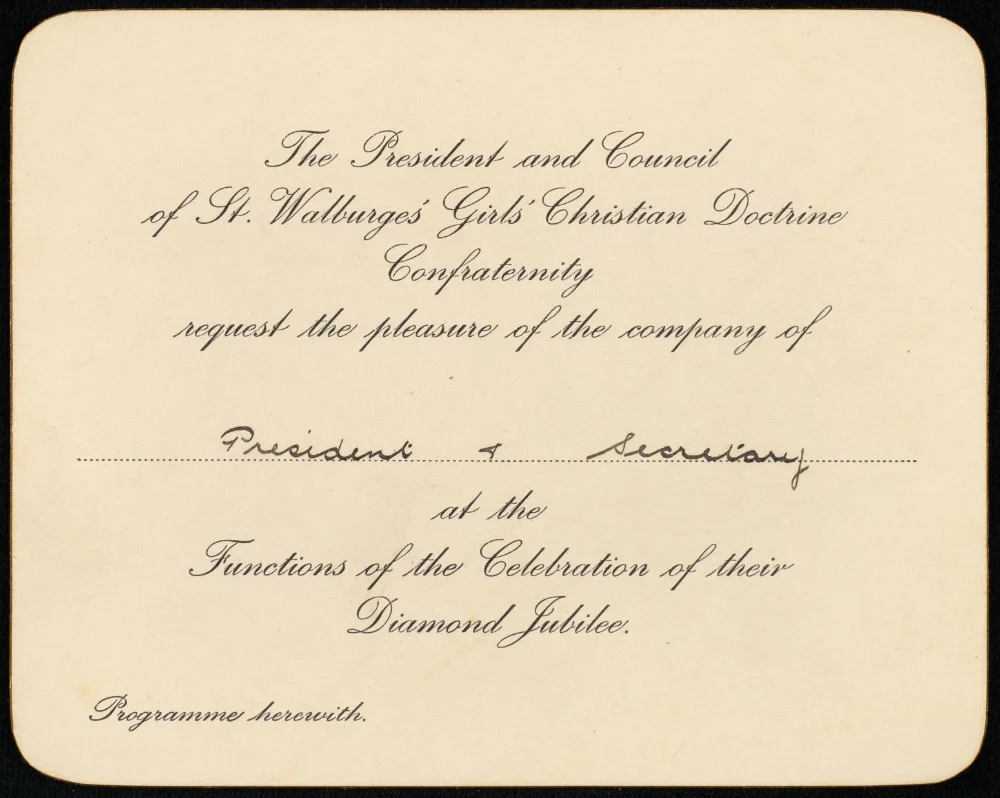 Printed invitation from the President and Council of St Walburge's Girls' Christian Doctrine Confraternity to their Diamond Jubilee celebrations.