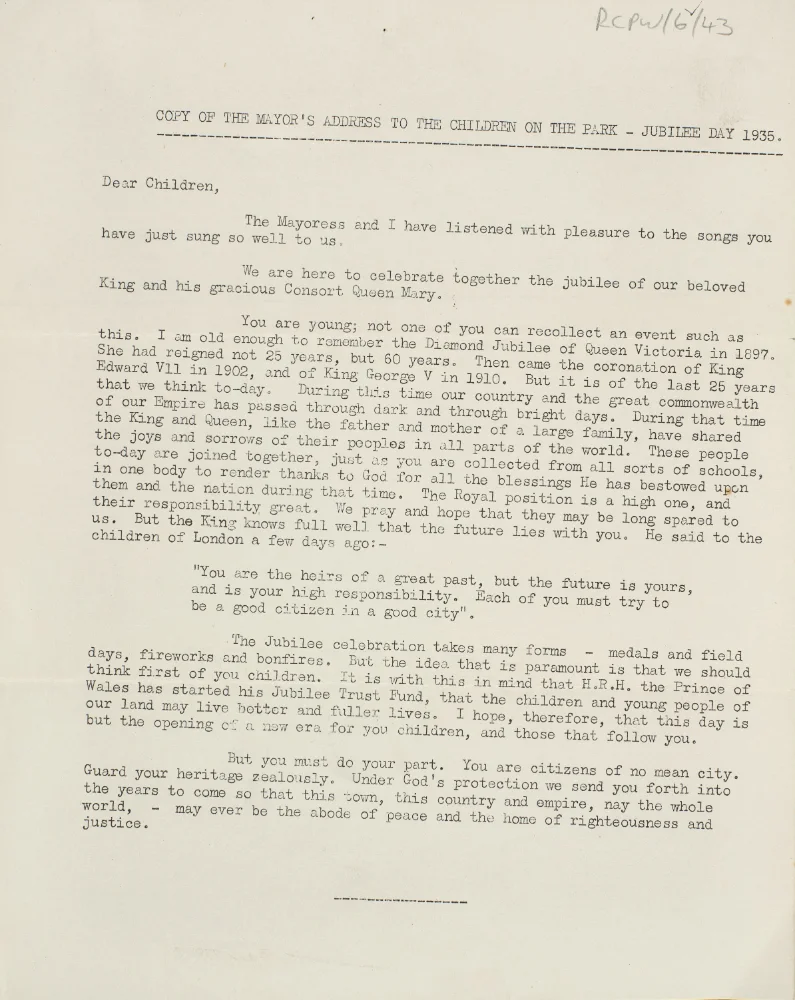 Typed copy of the Mayor's address to schoolchildren gathered in the park for King George V's Silver Jubilee, reflecting on past jubilees and urging good citizenship.